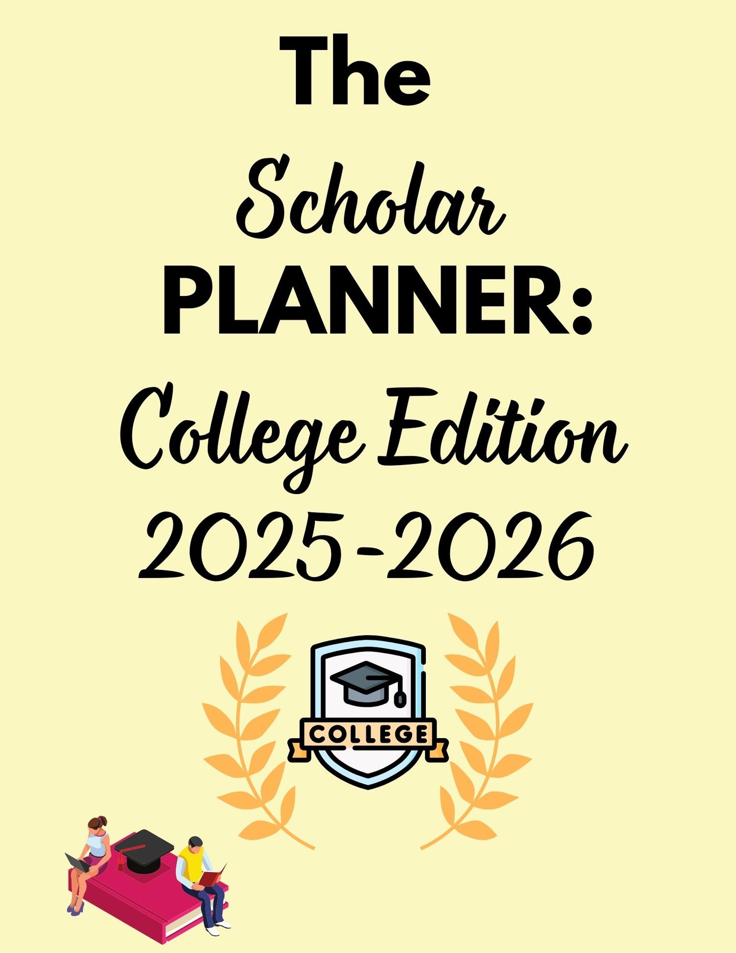 The Scholar Planner: College Edition 2025-2026 (Digital Download)